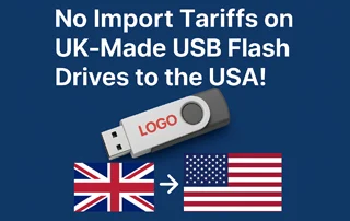 Good News for Our U.S. Customers: No Import Tariffs on USB Flash Drives from the UK!